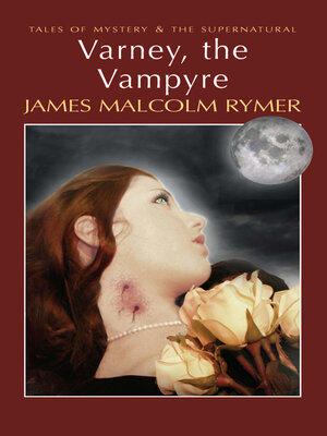 cover image of Varney, the Vampyre